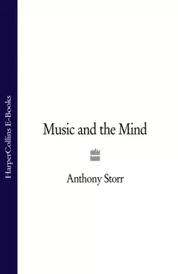 Music and the Mind Anthony Storr