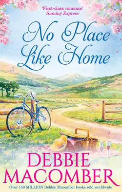 No Place Like Home Debbie Macomber