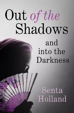 Out of the Shadows, Senta Holland