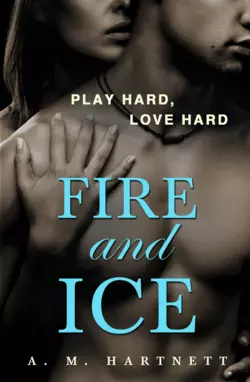 Fire And Ice AM Hartnett