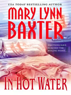 In Hot Water, Mary Baxter