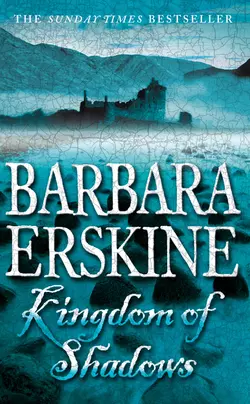 Kingdom of Shadows Barbara Erskine