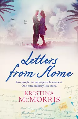 Letters From Home, Kristina McMorris