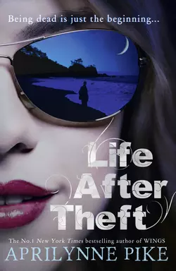 Life After Theft, Aprilynne Pike