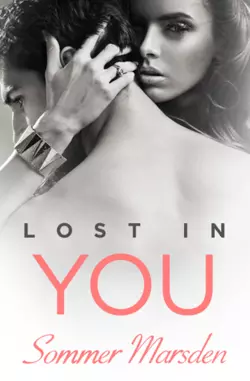 Lost in You Sommer Marsden