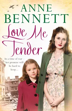 Love Me Tender, Anne Bennett