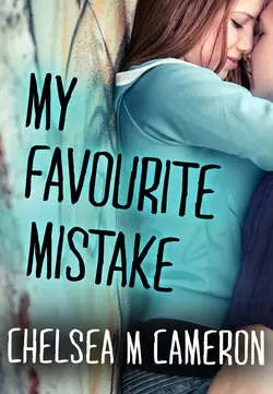 My Favourite Mistake, Chelsea Cameron