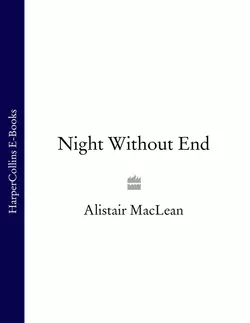 Night Without End, Alistair MacLean