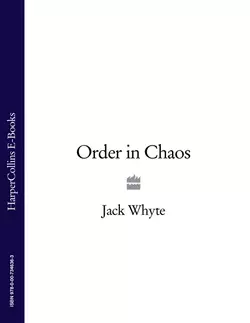 Order In Chaos, Jack Whyte