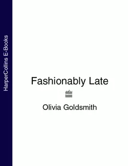 Fashionably Late, Olivia Goldsmith