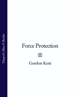 Force Protection, Gordon Kent