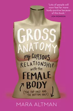 Gross Anatomy, Mara Altman