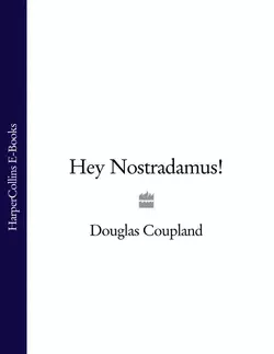 Hey Nostradamus! Douglas Coupland