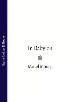 In Babylon Marcel Moring