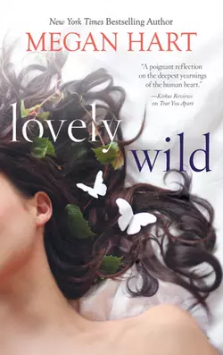 Lovely Wild, Megan Hart