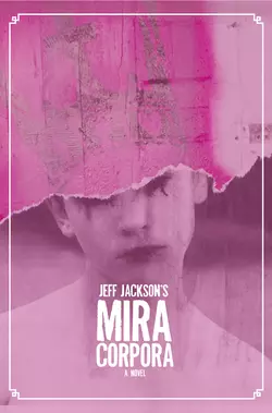 Mira Corpora, Jeff Jackson