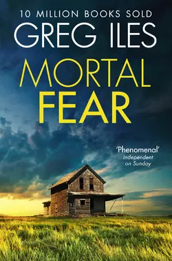 Mortal Fear Greg Iles