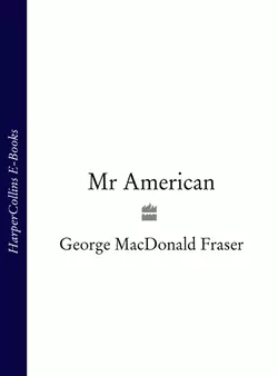 Mr American, George Fraser