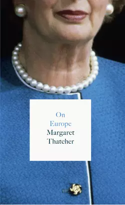 On Europe, Margaret Thatcher