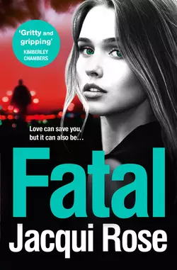 Fatal, Jacqui Rose