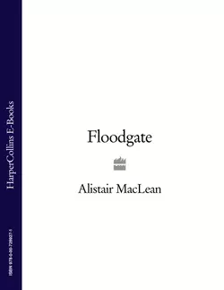 Floodgate, Alistair MacLean