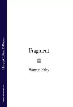 Fragment, Warren Fahy