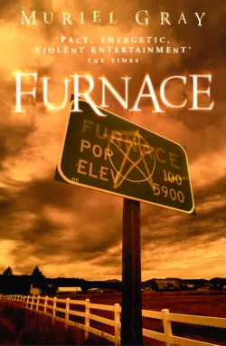 Furnace, Muriel Gray