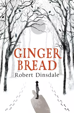 Gingerbread Robert Dinsdale