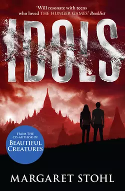 Idols, Margaret Stohl