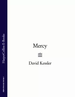 Mercy, David Kessler