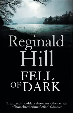 Fell of Dark, Reginald Hill