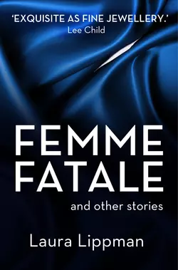 Femme Fatale and other stories Laura Lippman