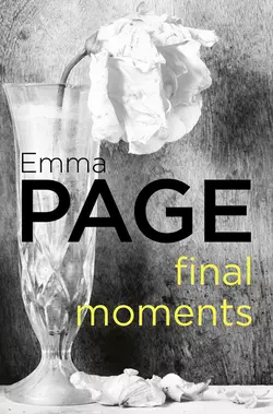 Final Moments, Emma Page