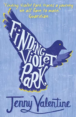 Finding Violet Park, Jenny Valentine