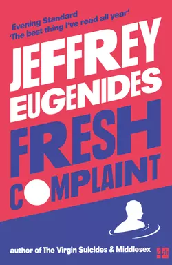 Fresh Complaint, Jeffrey Eugenides