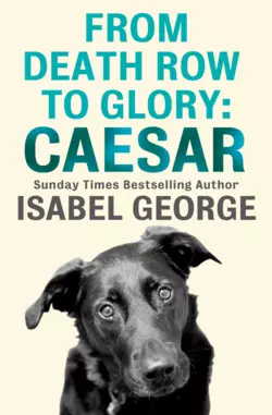 From Death Row To Glory: Caesar, Isabel George