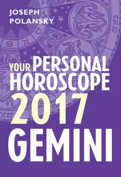 Gemini 2017: Your Personal Horoscope Joseph Polansky