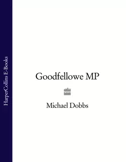 Goodfellowe MP, Michael Dobbs