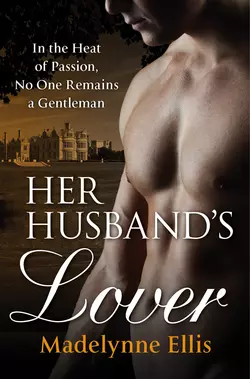 Her Husband’s Lover Madelynne Ellis