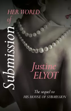 Her World of Submission Justine Elyot