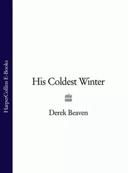 His Coldest Winter Derek Beaven