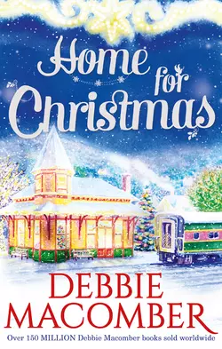 Home for Christmas: Return to Promise / Can This Be Christmas?, Debbie Macomber