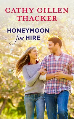 Honeymoon For Hire, Cathy Thacker