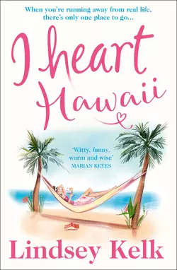 I Heart Hawaii, Lindsey Kelk