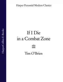 If I Die in a Combat Zone, Tim O’Brien