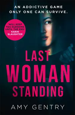 Last Woman Standing, Amy Gentry