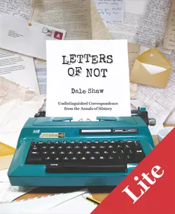 Letters of Not Lite, Dale Shaw