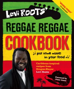 Levi Roots’ Reggae Reggae Cookbook, Levi Roots