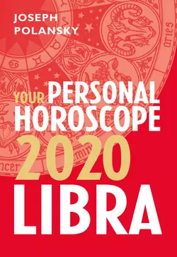 Libra 2020: Your Personal Horoscope, Joseph Polansky