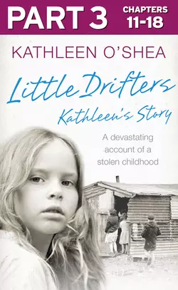 Little Drifters: Part 3 of 4 Kathleen O’Shea